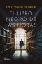 [Ciudad Blanca 04] • El libro negro de las horas